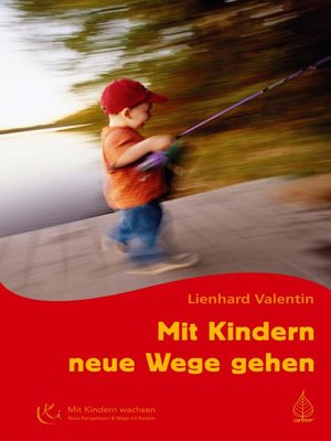 cover image of Mit Kindern neue Wege gehen